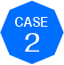 CASE 2